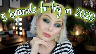Makeup Brands I Want To Try In 2020