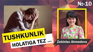 №10 - TEZ TUSHKUNLIKKA TUSHISH | ТЕЗ ТУШКУНЛИККА ТУШИШ | MASLAHAT. PSIXOLOG Z. AHMEDOVA