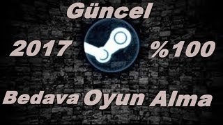 STEAM 2017 BEDAVA OYUN ALMA (İSTEGİGİN OYUNU -GTA V  CS:GO  MAFİA 3 ) %100 DENENEDİ ÇALIŞIYO...