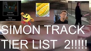 Track Tier List 2: Simon's Revenge