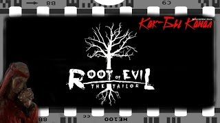 Root Of Evil:The Tailor [Первый взгляд]