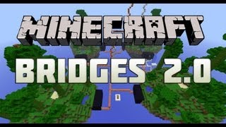 Minecraft: Bridges 2.0 - НА КРАЮ