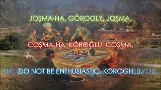 Gyzlar Geleýdi - Köroğlu Türkmen Türküsü Türkçe altyazılı. Turkmen Song- English Subs. Halk aýdymy