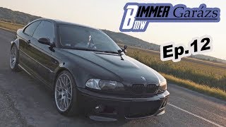 Bimmer Garázs Ep. 12 - Kifogástalan e46 M3 by Lackó 2.rész + olajcsere