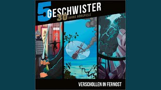 Kapitel 27 - Verschollen in Fernost (5-Geschwister-Jubiläums-Box)
