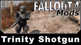 Fallout 4 Mods - Trinity Shotgun