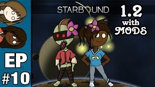 Starbound Multiplayer Gameplay | EP 10 | 1.2 | With Mods Again