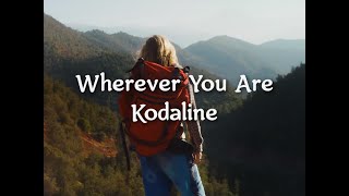 Kodaline - Wherever You Are (Перевод). Английский по песням.