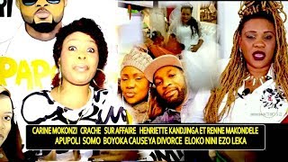 Carine Mokonzi Crache Sur Affaire Henriette Kandjinga Et Renné Makondelé Apupoli  Cause Ya Divorce