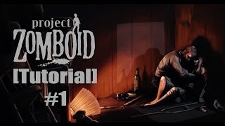 [Tutorial]-Project Zomboid #1- ВЫЖИТЬ ЛЮБОЙ ЦЕНОЙ