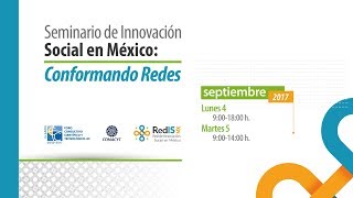 Seminario de Innovación Social en México: Conformando Redes