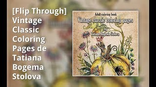 [Flip Through] Vintage Classic Coloring Pages de Tatiana Bogema Stolova