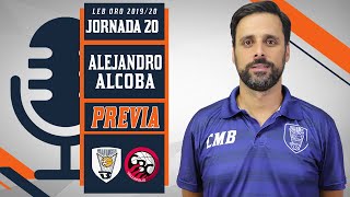 PREVIA | Alejandro Alcoba vs Carramimbre Valladolid (ORO 19/20 - J20)