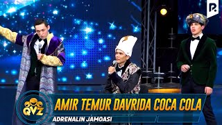 QVZ 2022 | Adrenalin jamoasi - Amir Temur davrida coca cola
