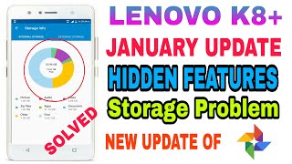 New Features Of 3rd OTA update l LENOVO K8 PLUS l Storage peoblem solved llEVERYTHING NEXT ||