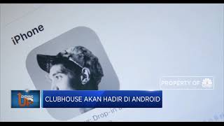 Clubhouse Akan Hadir Di Android