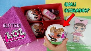APRO LOL SURPRISE GLITTER PER LA PRIMA VOLTA! QUALI USCIRANNO? Iolanda Sweets