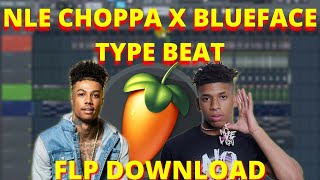FLP / Nle Choppa x Blueface Type Beat / Hard Samples and 808