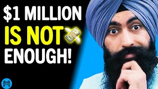 Is $1 MILLION DOLLARS Enough Money For YOU