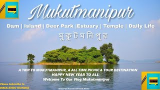 A TRIP TO REMEMBER | A TRIP TO MUKUTMANIPUR | YEAR ENDING PICNIC DESTINATION | HILL TOUR | WATERSIDE