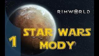 [PL][Mody] RimWorld: Star Wars! ep.1 - Dawno temu w odległej galaktyce...