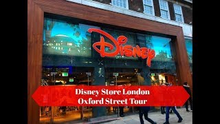 Disney Store London | Oxford Steet Tour | March 2018
