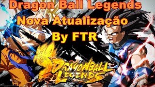DOWNLOAD DRAGON BALL LEGENDS 1.12.0 (22 DE AGOSTO) BY FTR