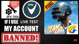 VPN & Gfx tool Users Will Get Ban ? Real Truth of Pubg Mobile After 0.13.0 Update.