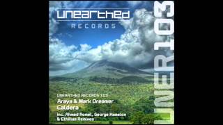 Araya & Mark Dreamer - Caldera (Original Mix) [Unearthed Records]