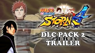 Naruto Shippuden Ultimate Ninja Storm 4 DLC PACK 2 Trailer: Release Date-New Jutsu-Gaara's Adventure