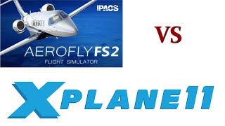 |X-Plane 11 Vs AeroFly Fs 2 [PC] | Overall Comparision | *Trailers* 2018|