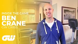 GW Cribs: with Ben Crane