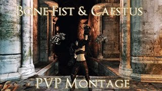 Dark Souls 2 Bone Fist & Caestus PVP Montage