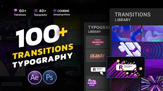 100+ Essential Transitions & Typography Library