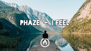 PHAZE - I Feel (Original Mix)
