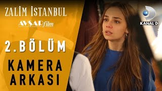 Zalim İstanbul | 2. Bölüm Kamera Arkası ?