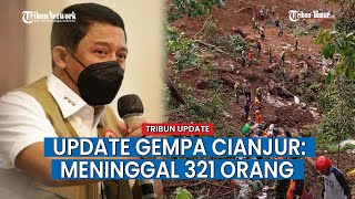 UPDATE Gempa Cianjur 27 November: Total Korban Meninggal 321 Orang, 11 Hilang