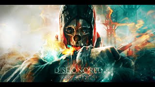 Я Рекомендую Вам сыграть в Dishonored