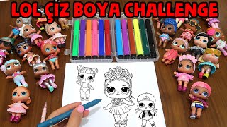 LOL Sürpriz Bebek Çizimi #LOL #draw En Çok Benzetme Challange Draw Paint Bidünya Oyuncak?