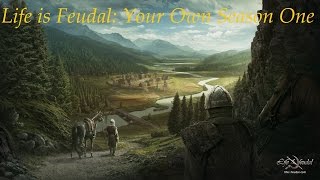 Life is Feudal Your Own Season One Ep 1