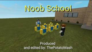 Noob School - ROBLOX Machinima [READ DESC]