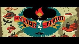 The Flame in the Flood #1