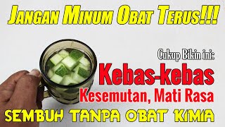 TUHAN TLAH UNGKAP SEMUANYA... CUKUP PAKAI INI TANGAN ATAU KAKI KEBAS-KEBAS MATIRASA KESEMUTAN SEMBUH