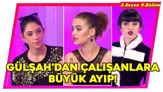 GÜLŞAH'DAN ÇALIŞANLARA OLAY HAREKET! İFŞA EDİLDİ!