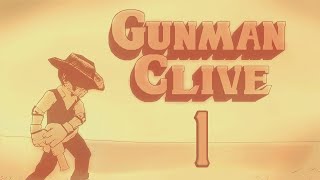 Прохождение Gunman Clive Серия 1 "Ковбой против минигана"