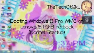 Lenovo IdeaPad S10-3 booting Windows 8 Pro with Media Center (without fast startup)