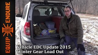 Vehicle EDC Update 2015, Winter Gear Load Out by Equip 2 Endure YouTube Cut