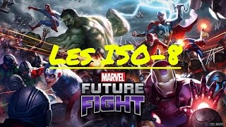 Les ISO-8 [Marvel Future Fight FR]