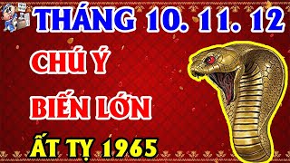 3 Tháng Tới Tuổi Ất TỴ 1965, Hóa Hung Thành Cát, Nếu Chú Ý Điều Này | TỬ VI TÀI LỘC