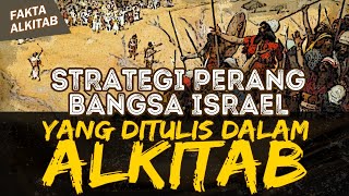 STRATEGI PERANG BANGSA ISRAEL YANG DITULIS ALKITAB | #faktaalkitab